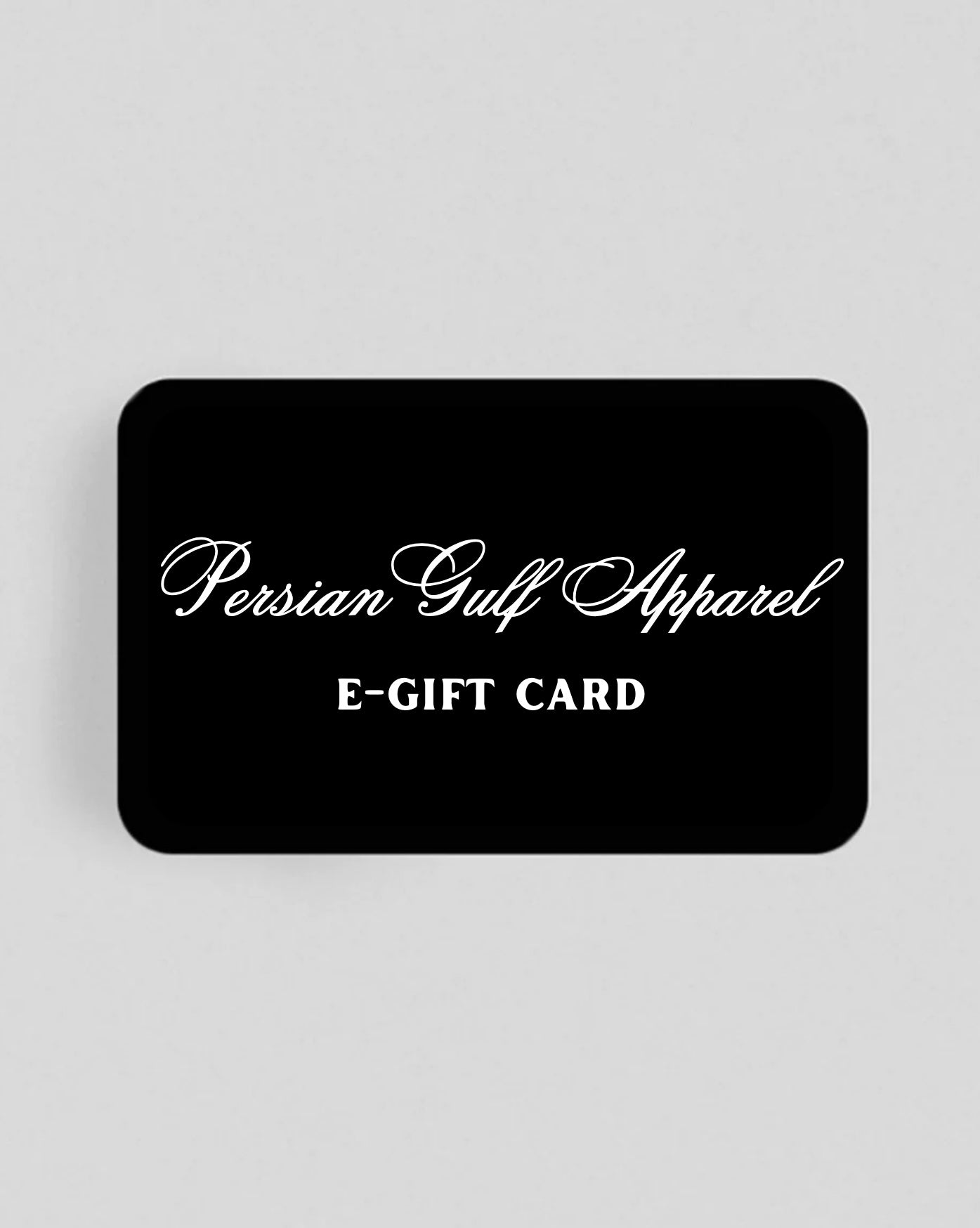 Carte-cadeau électronique Persian Gulf Apparel